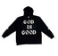 God is Good Zip up Hoodie