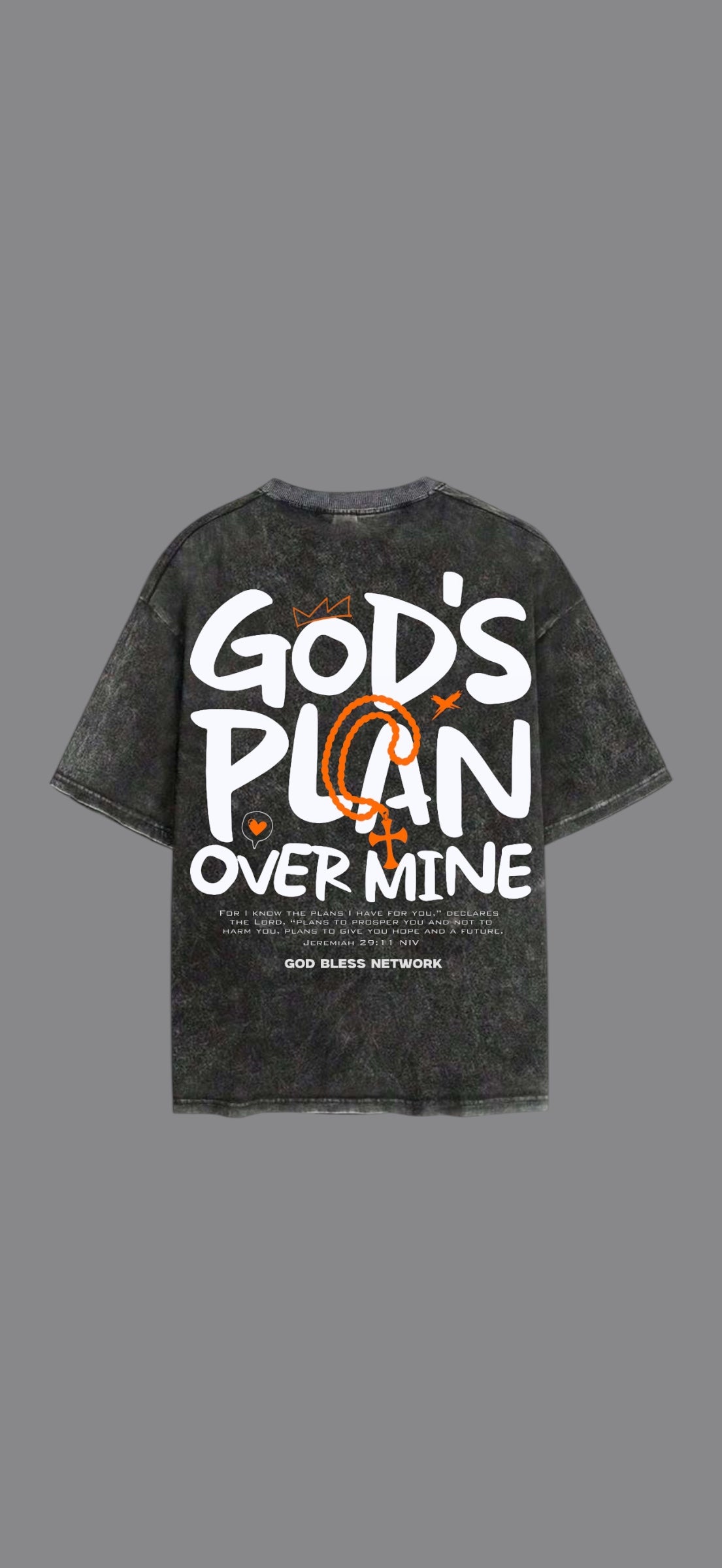God”s Plan Stone washed  T-Shirt